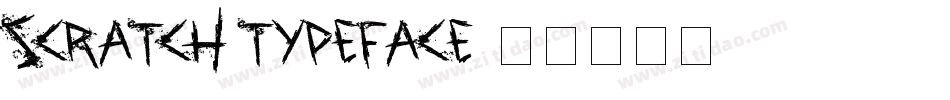 Scratch Typeface字体转换